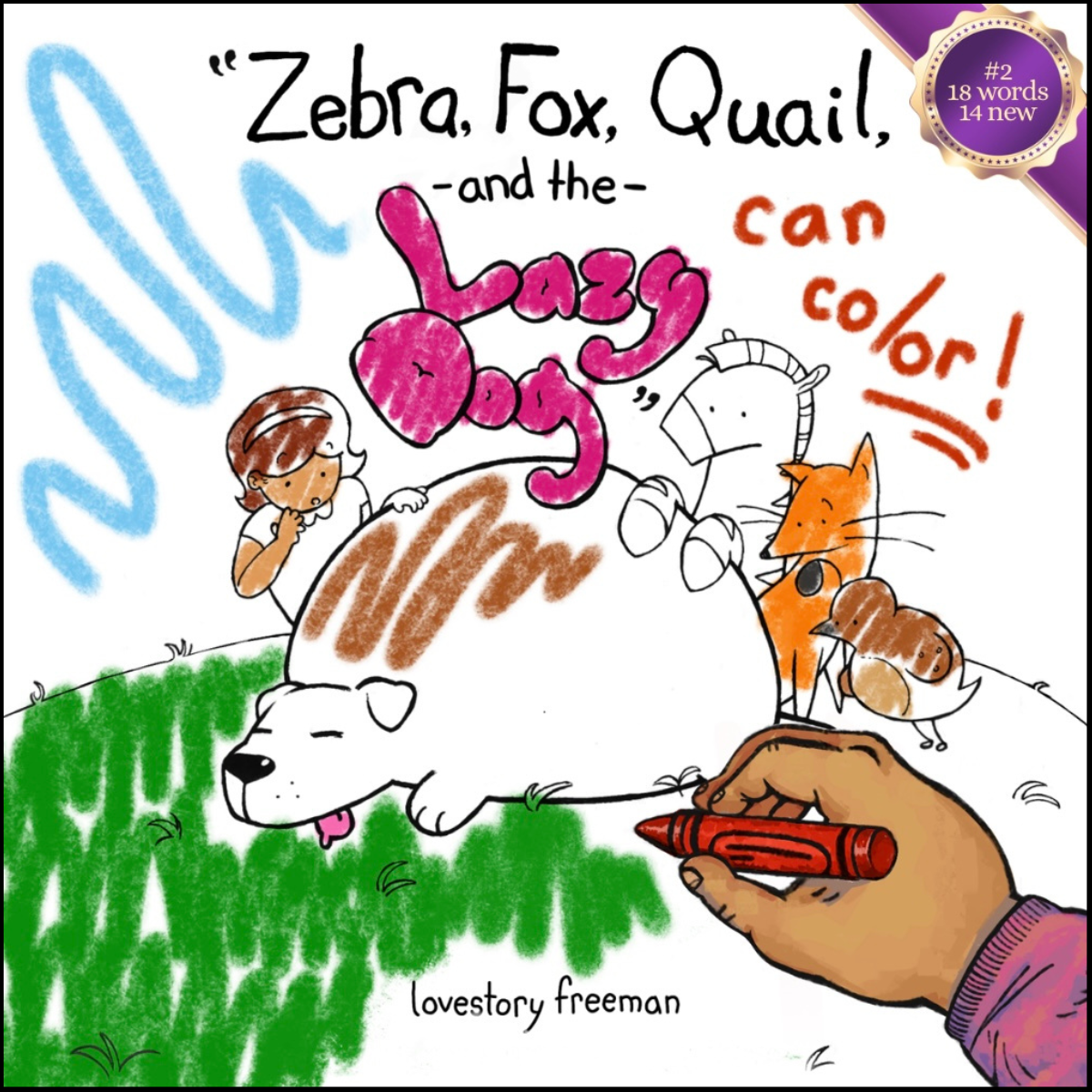 Zebra, Fox, Quail, and the Lazy Dog Can Color